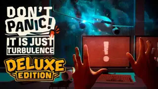 Don't Panic! It is Just Turbulence Deluxe Edition