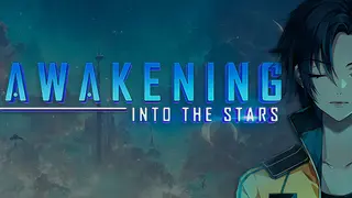 Awakening: Into the Stars