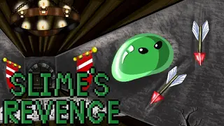 Slime's Revenge