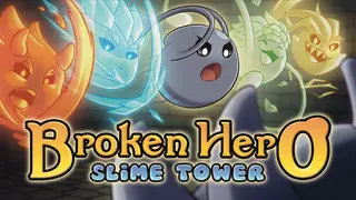 Broken Hero: Slime Tower