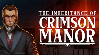 The Inheritance of Crimson Manor