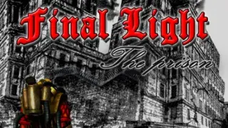 Final Light, The Prison - Switch