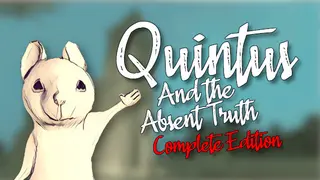 Quintus and the Absent Truth Complete Edition