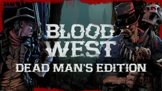 Blood West: Dead Man’s Promise