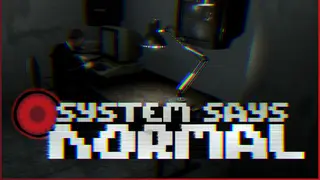 System Says Normal