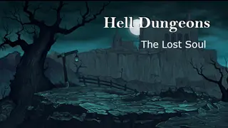 Hell Dungeons - The Lost Soul