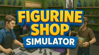 Figurine Shop Simulator