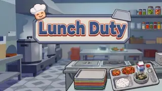 Lunch Duty