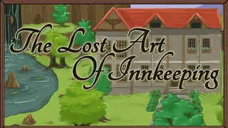 The Lost Art of Innkeeping