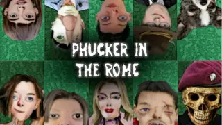 Phucker in the Rome