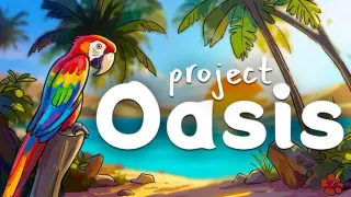 Project Oasis