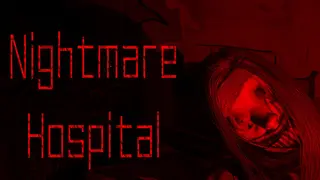Nightmare Hospital