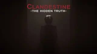 Clandestine: The Hidden Truth