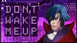 Don't Wake Me Up