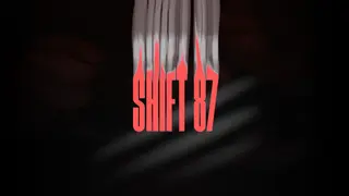 Shift 87