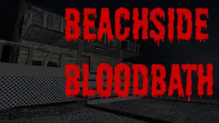 Beachside Bloodbath