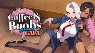 Coffee&Boobs: Grand Gala