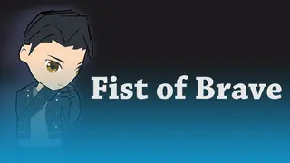 Fist of Brave