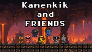 Kamenkik and Friends