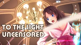 TO THE LIGHT Uncensored Patch