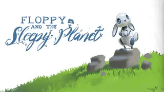 Floppy and The Sleepy Planet