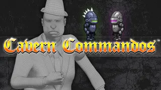 Cavern Commandos