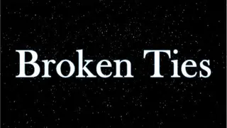 Broken Ties