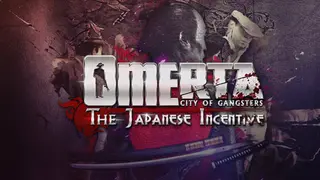 Omerta: The Japanese Incentive