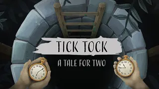 Tick Tock: A Tale for Two