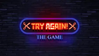 TRY AGAIN