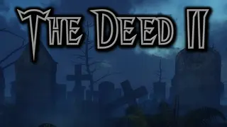 The Deed II