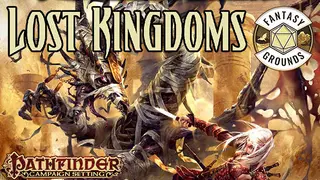 Fantasy Grounds - Pathfinder RPG - Campaign Setting: Lost Kingdoms