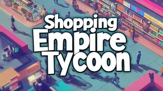 Shopping Empire Tycoon