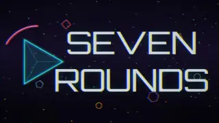 Seven Rounds