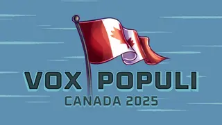 Vox Populi: Canada 2025
