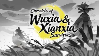 Chronicle of Wuxia & Xianxia Survivors