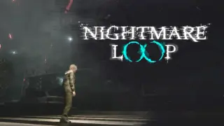 Nightmare Loop