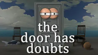 The door has doubts