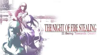 The night of fire stealing 2/盗火之夜2