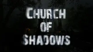 Church of Shadows