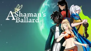 A Shaman's Ballard