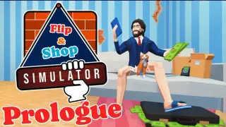 Flip & Shop Simulator: Prologue