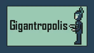 Gigantropolis 🤖