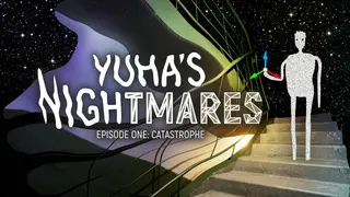 Yuha's Nightmares. Episode One: Catastrophe