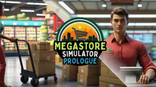 Megastore Simulator: Prologue