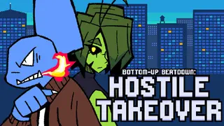 Bottom-Up Beatdown: Hostile Takeover