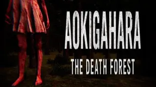 Aokigahara : The death forest