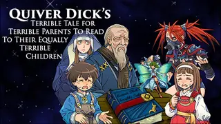 Quiver Dick's Terrible Tale For Terrible Parents To Read To Their Equally Terrible Children