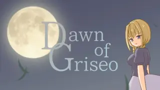 Dawn of Griseo