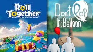 Roll Together + Don't Pop The Balloon